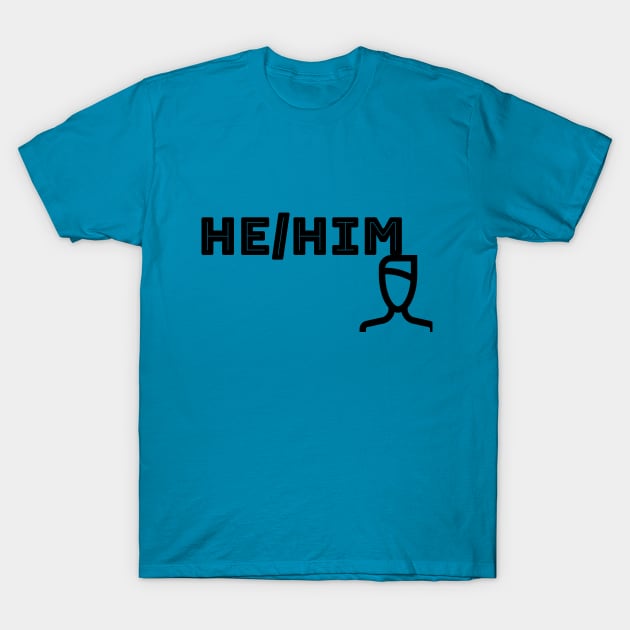 He/Him with figure T-Shirt by Karma Chameleon